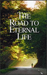 Booklet: The Road to Eternal Life
